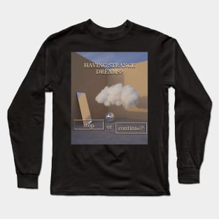 Having strange dreams? Dreamcore, Weirdcore Art Long Sleeve T-Shirt